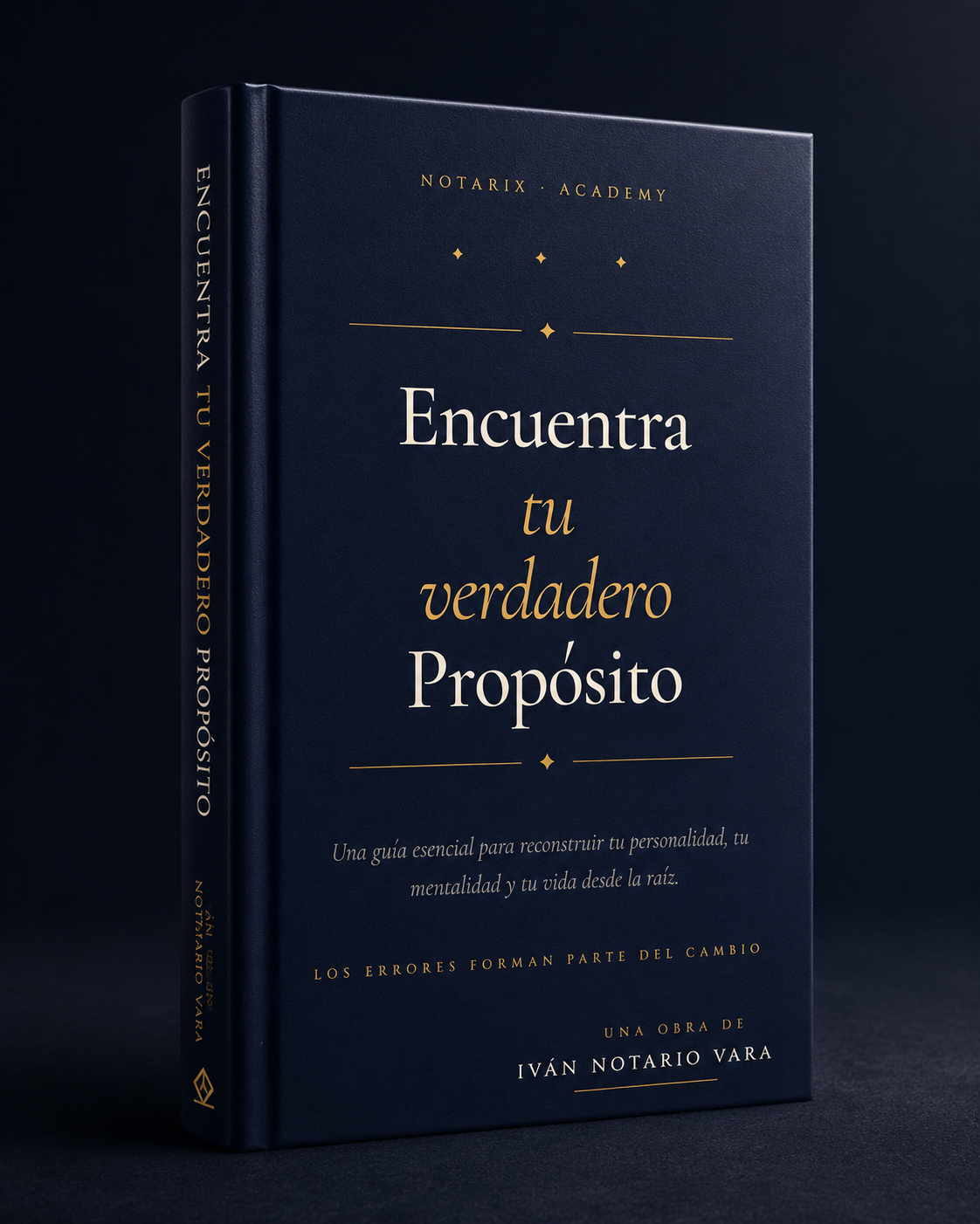 Portada del libro Encuentra Tu Verdadero Propósito de Iván Notario Vara
